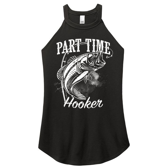 Part Time Hooker Fishing Women's Perfect Tri Rocker Tank