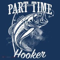 Part Time Hooker Fishing Button