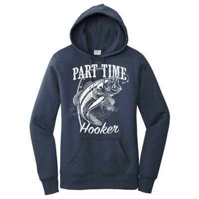 Part Time Hooker Fishing Women's Pullover Hoodie