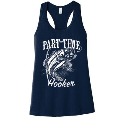 Part Time Hooker Fishing Women's Racerback Tank