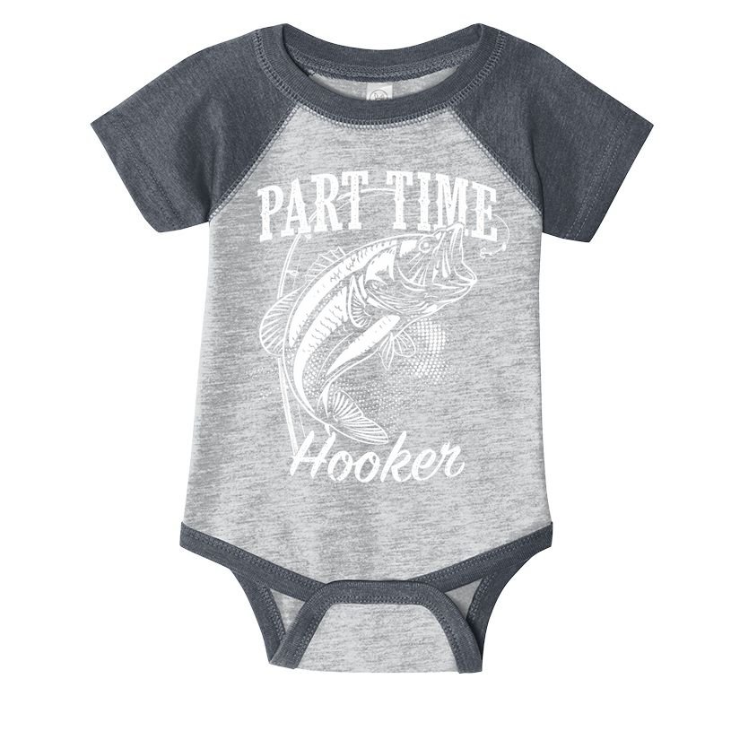 Part Time Hooker Fishing Infant Baby Jersey Bodysuit