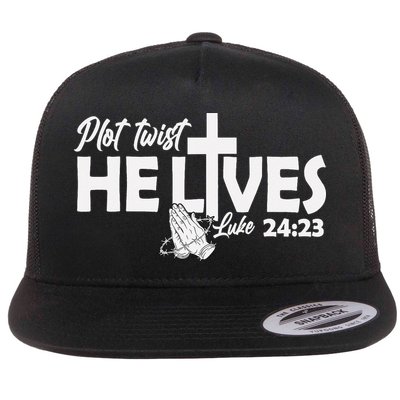 Plot Twist He Lives Luke 2423 Christian God Easter Funny Flat Bill Trucker Hat