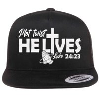 Plot Twist He Lives Luke 2423 Christian God Easter Funny Flat Bill Trucker Hat