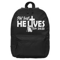 Plot Twist He Lives Luke 2423 Christian God Easter Funny 16 in Basic Backpack