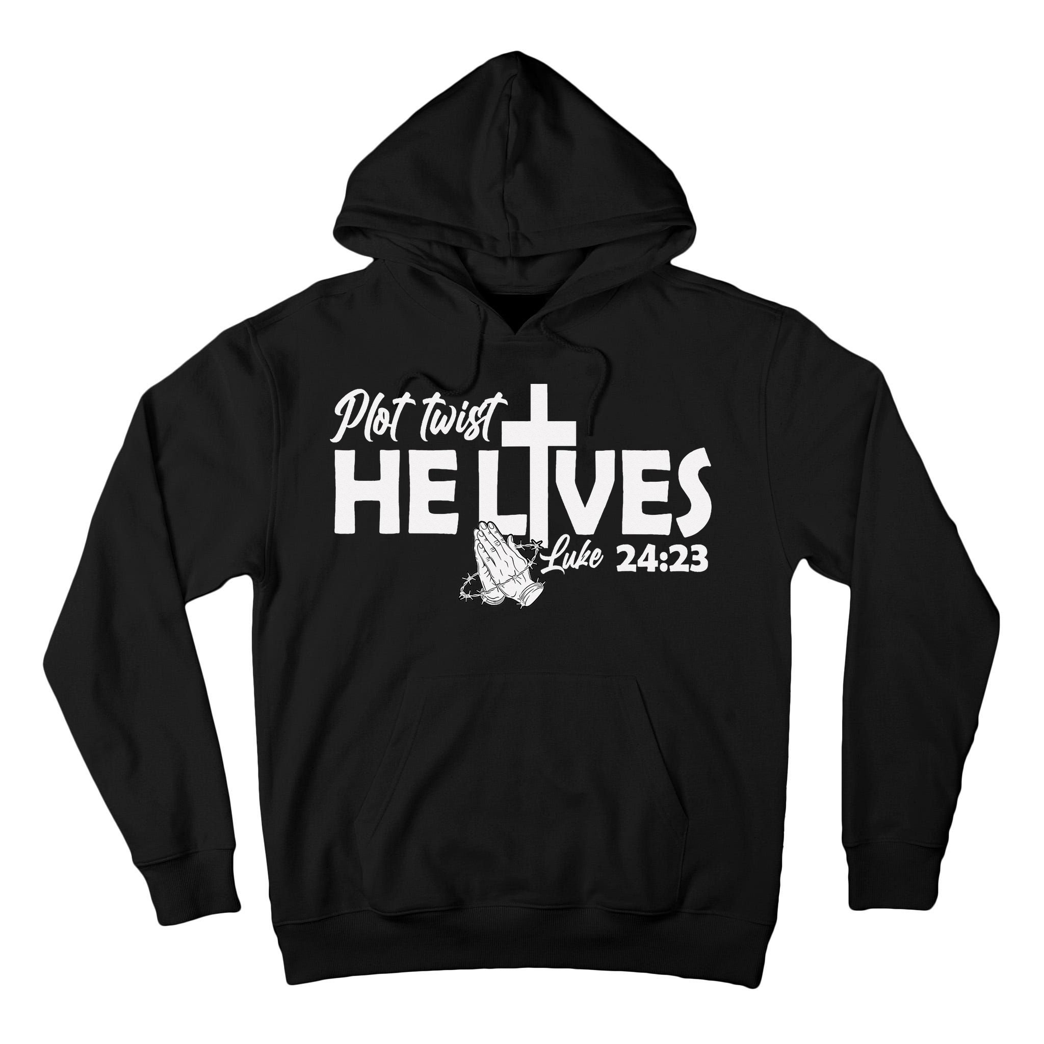 Plot Twist He Lives Luke 2423 Christian God Easter Funny Tall Hoodie