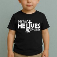 Plot Twist He Lives Luke 2423 Christian God Easter Funny Toddler T-Shirt