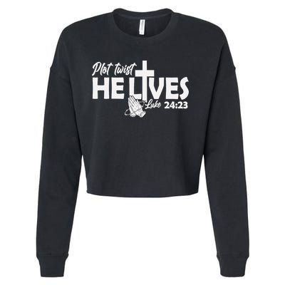 Plot Twist He Lives Luke 2423 Christian God Easter Funny Cropped Pullover Crew