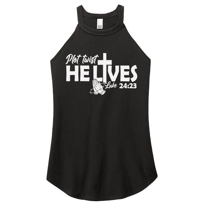 Plot Twist He Lives Luke 2423 Christian God Easter Funny Women's Perfect Tri Rocker Tank