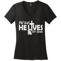 Plot Twist He Lives Luke 2423 Christian God Easter Funny Women's V-Neck T-Shirt