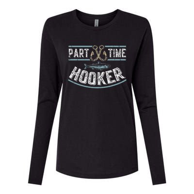 Part Time Hooker Fishing Womens Cotton Relaxed Long Sleeve T-Shirt