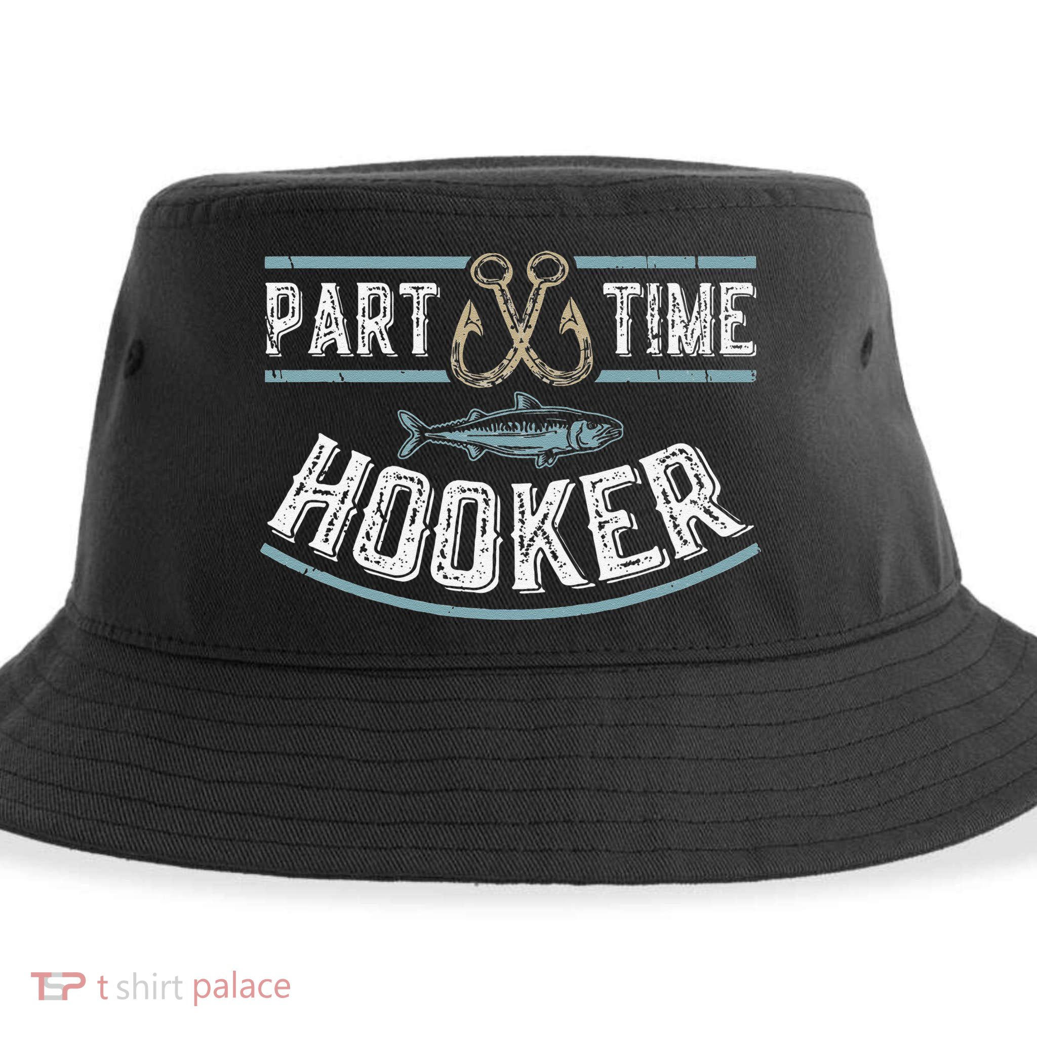 Part Time Hooker Fishing Sustainable Bucket Hat