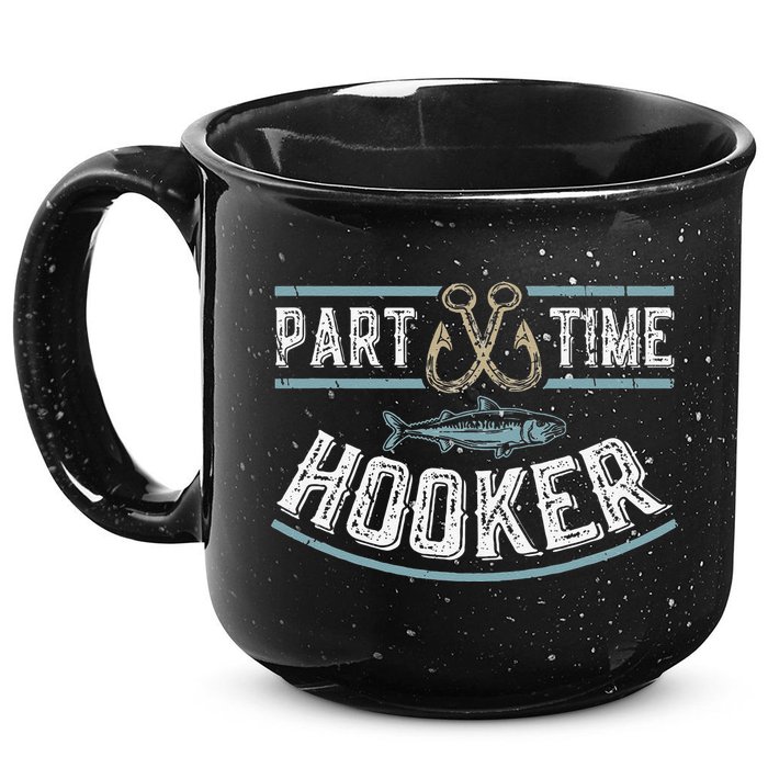 Part Time Hooker Fishing 15oz Campfire Ceramic Mug