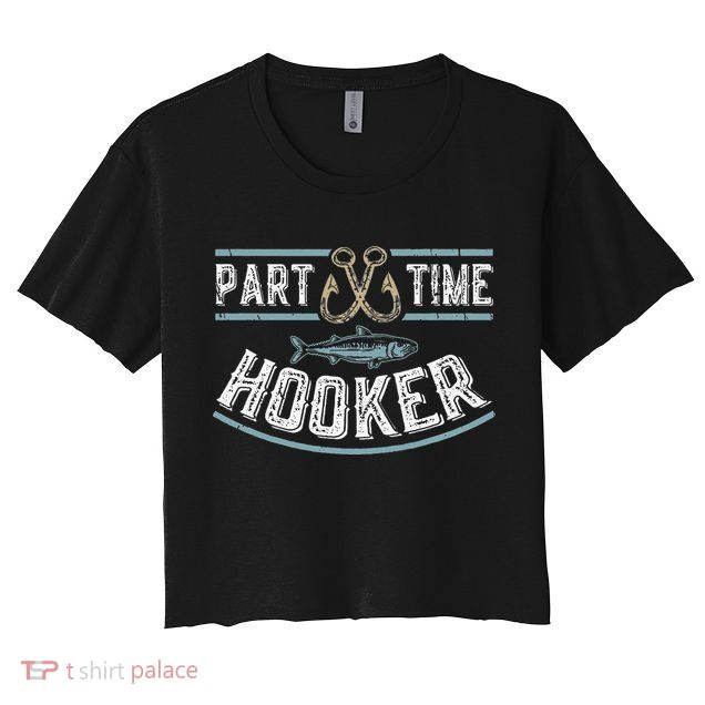 Part Time Hooker Fishing Crop Top
