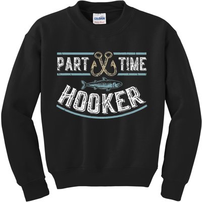 Part Time Hooker Fishing Kids Sweatshirt