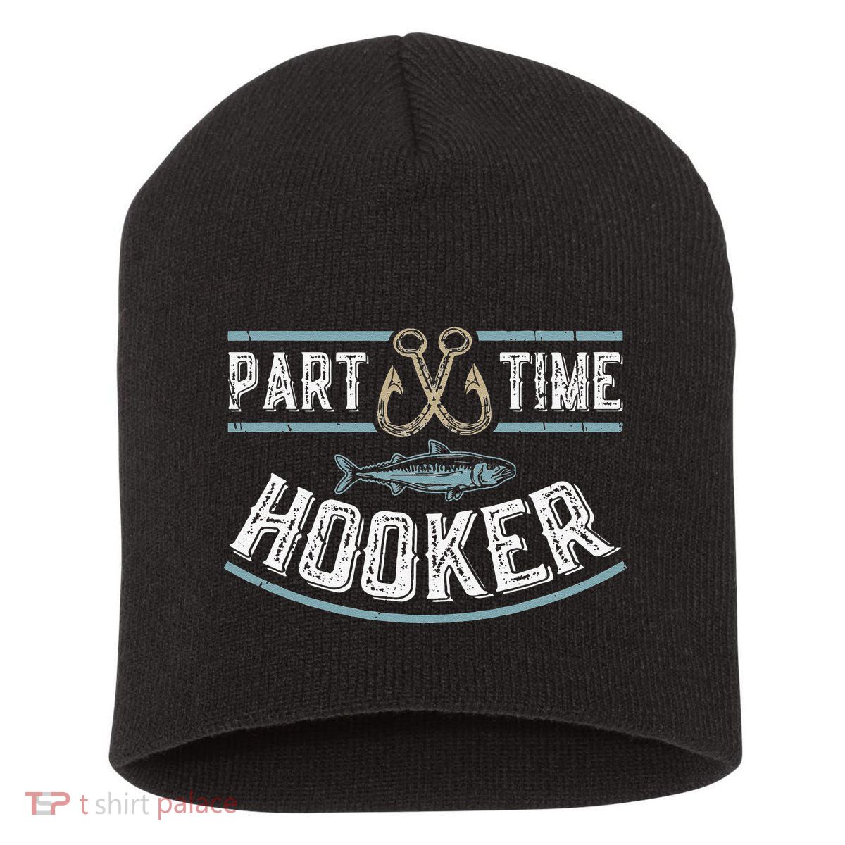Part Time Hooker Fishing Short Acrylic Beanie