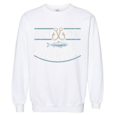 Part Time Hooker Fishing Garment-Dyed Sweatshirt