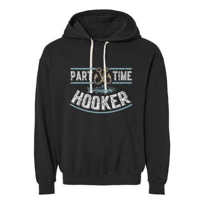 Part Time Hooker Fishing Garment-Dyed Fleece Hoodie
