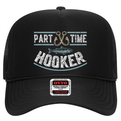 Part Time Hooker Fishing Trucker Hat