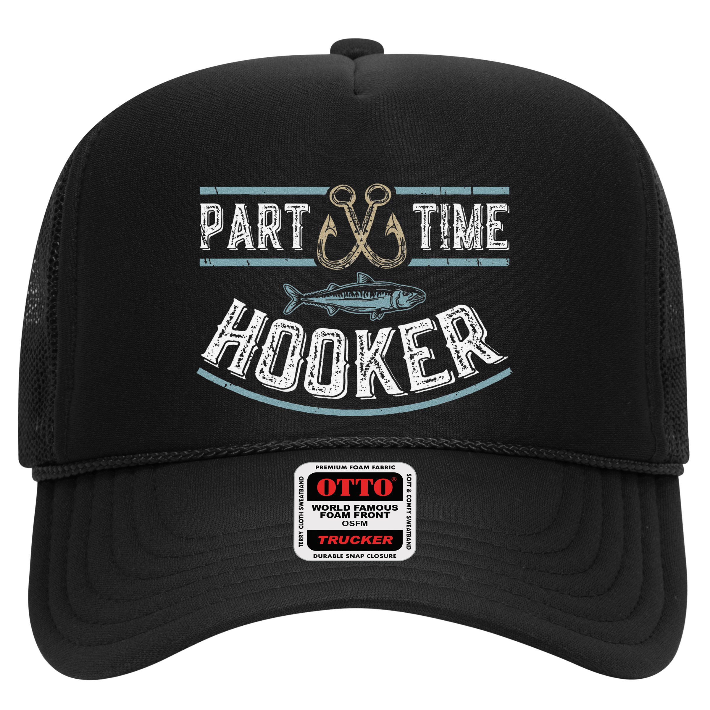 Part Time Hooker Fishing Hat