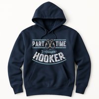 Part Time Hooker Fishing Hoodie