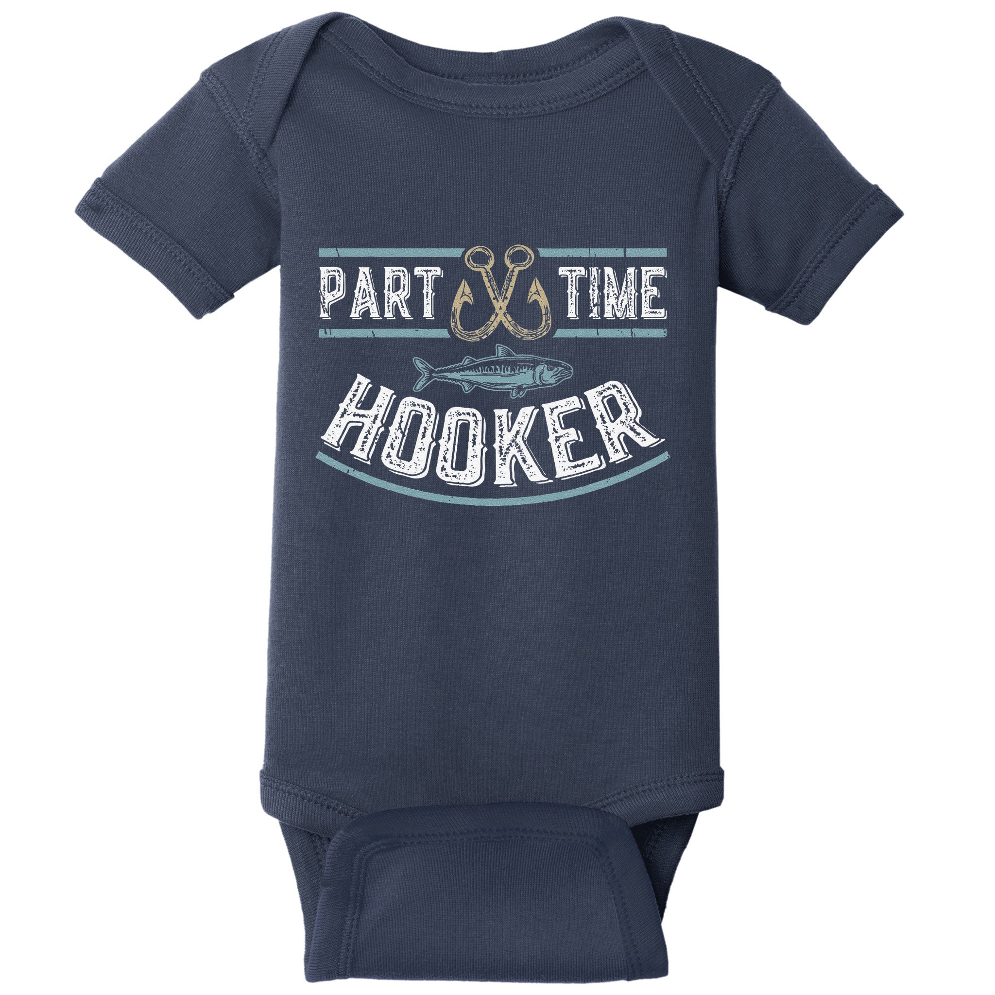 Part Time Hooker Fishing Baby Bodysuit