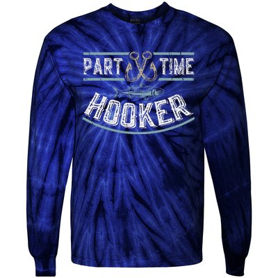 Part Time Hooker Fishing Tie-Dye Long Sleeve Shirt