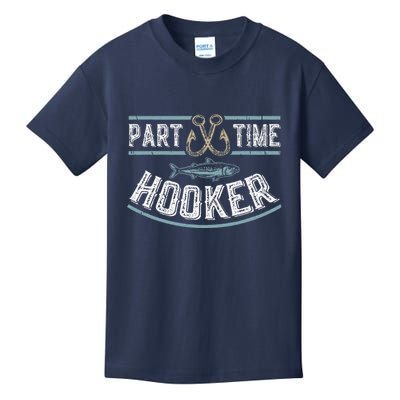 Part Time Hooker Fishing Kids T-Shirt