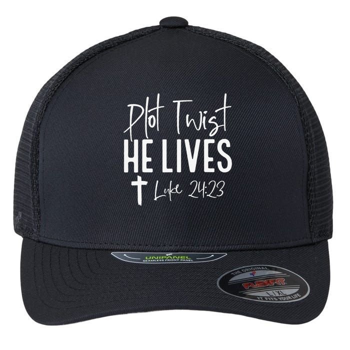 Plot Twist He Lives 2423 Jesus Easter Christian Apparel Flexfit Unipanel Trucker Cap