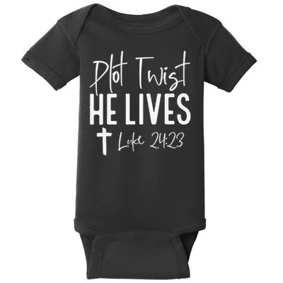 Plot Twist He Lives 2423 Jesus Easter Christian Apparel Baby Bodysuit