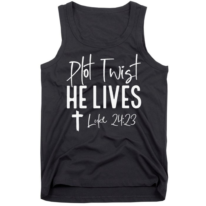 Plot Twist He Lives 2423 Jesus Easter Christian Apparel Tank Top