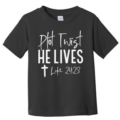 Plot Twist He Lives 2423 Jesus Easter Christian Apparel Toddler T-Shirt