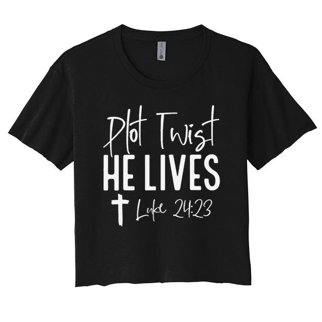 Plot Twist He Lives 2423 Jesus Easter Christian Apparel Crop Top