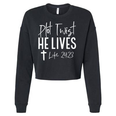 Plot Twist He Lives 2423 Jesus Easter Christian Apparel Cropped Pullover Crew