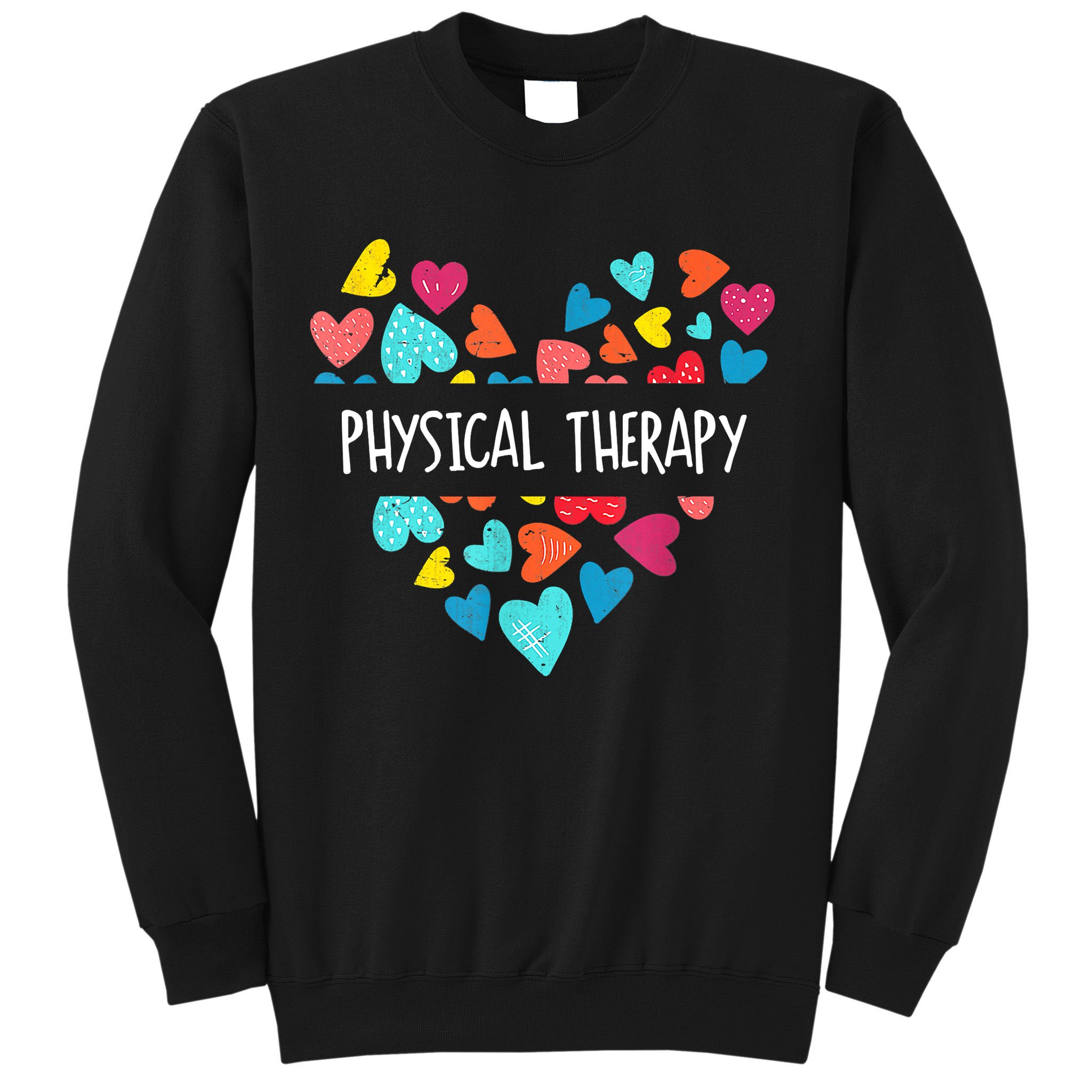 Physical Therapy Heart Love PT Doctor Therapist Nursing Sweatshirt