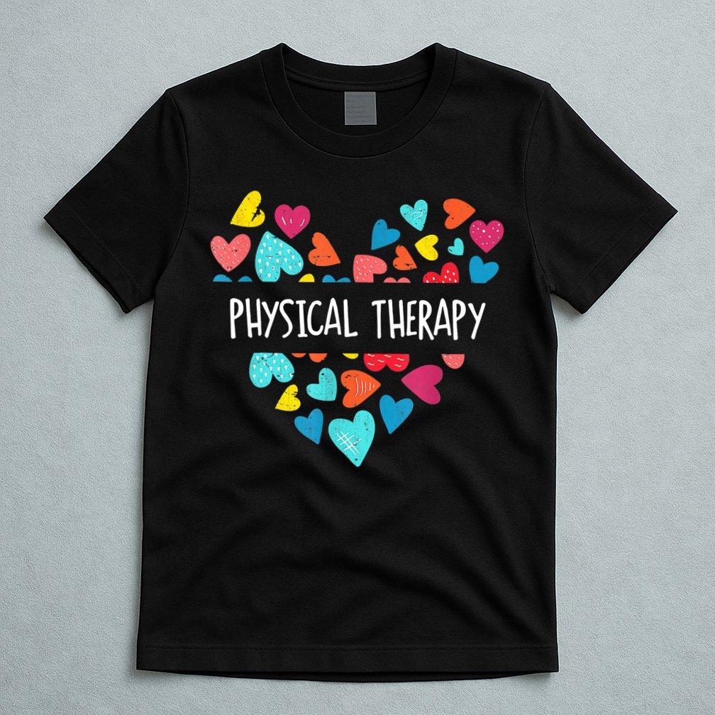 Physical Therapy Heart Love PT Doctor Therapist Nursing T-Shirt