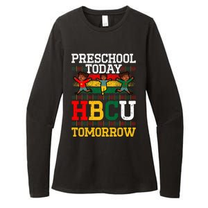 Preschool Today Hbcu Tomorrow Graduate Grad Colleges School Womens CVC Long Sleeve Shirt