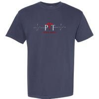 Physical Therapy Heartbeat Shirts Gift For Physical Therapist Garment-Dyed Heavyweight T-Shirt