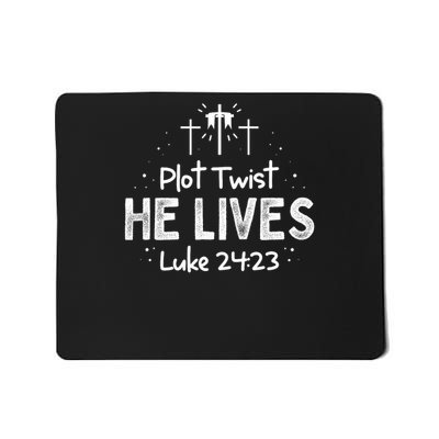 Plot Twist He Lives Cross Funny Christian Easter Day Quote Mousepad