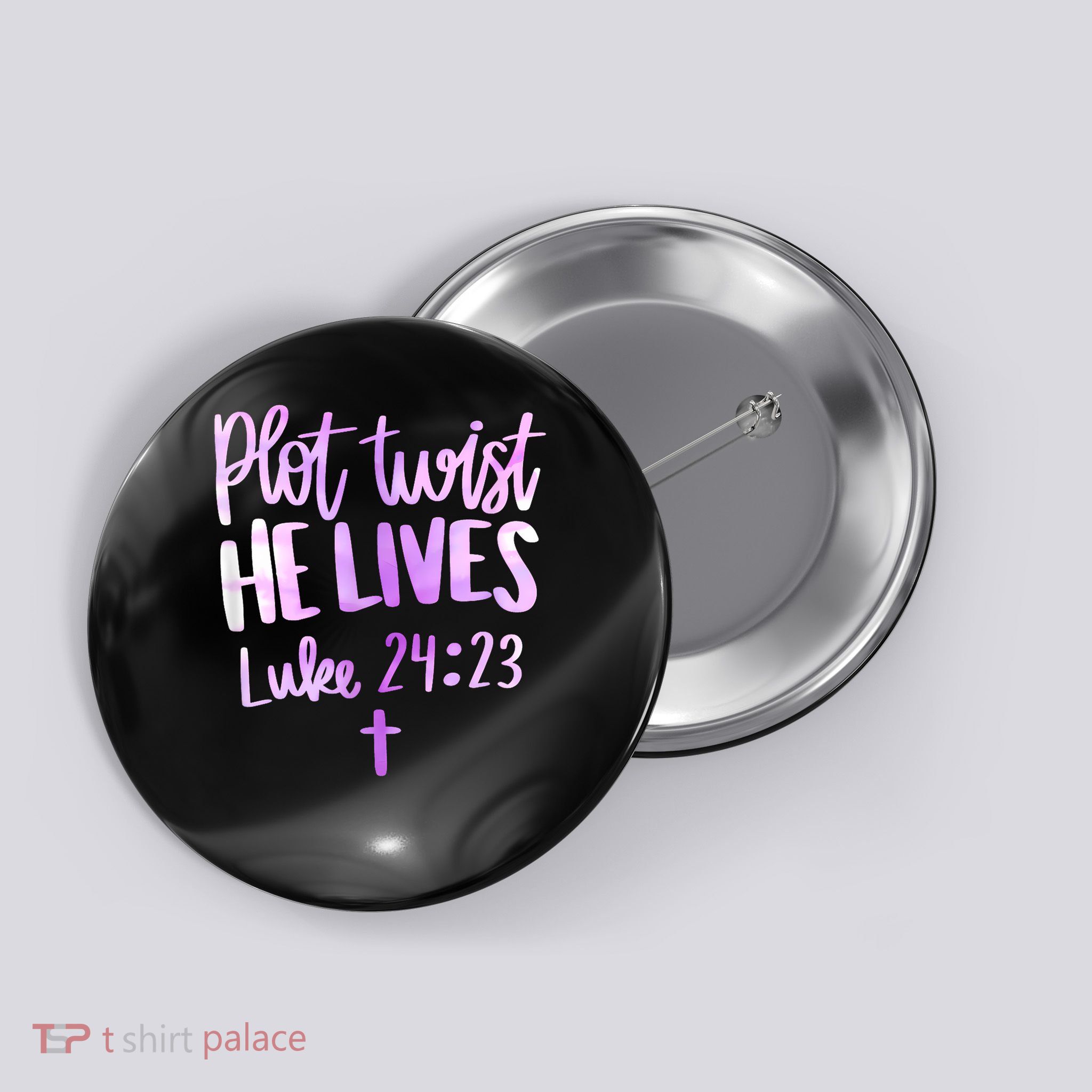 Plot Twist He Lives Jesus Christ Easter Easter Christian Button