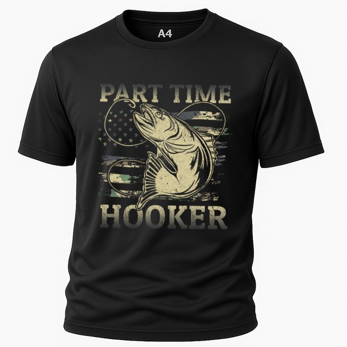 Part Time Hooker Fisher Funny Fishing Cute Gift Cooling Performance Crew T-Shirt
