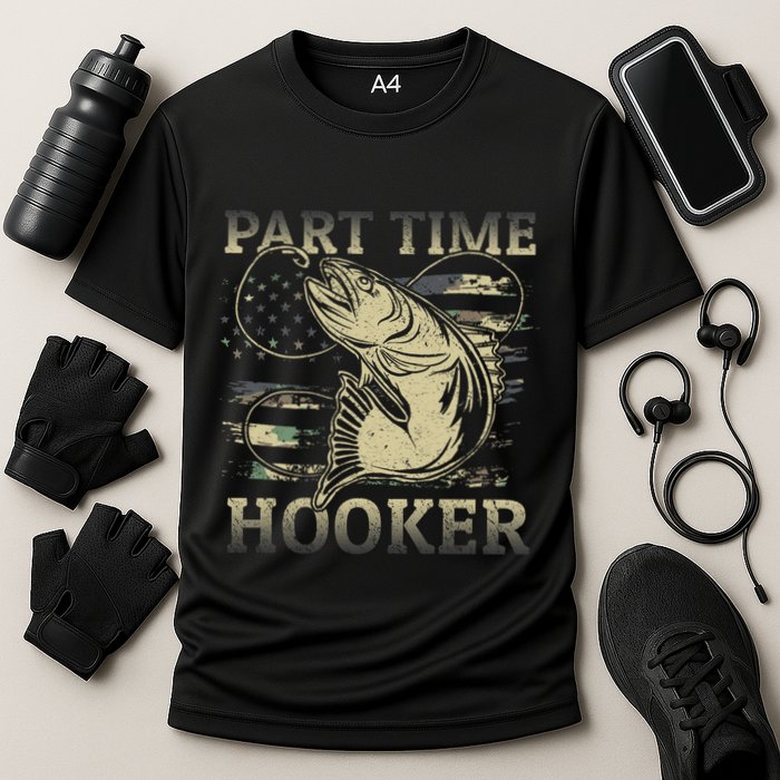 Part Time Hooker Fisher Funny Fishing Cute Gift Cooling Performance Crew T-Shirt