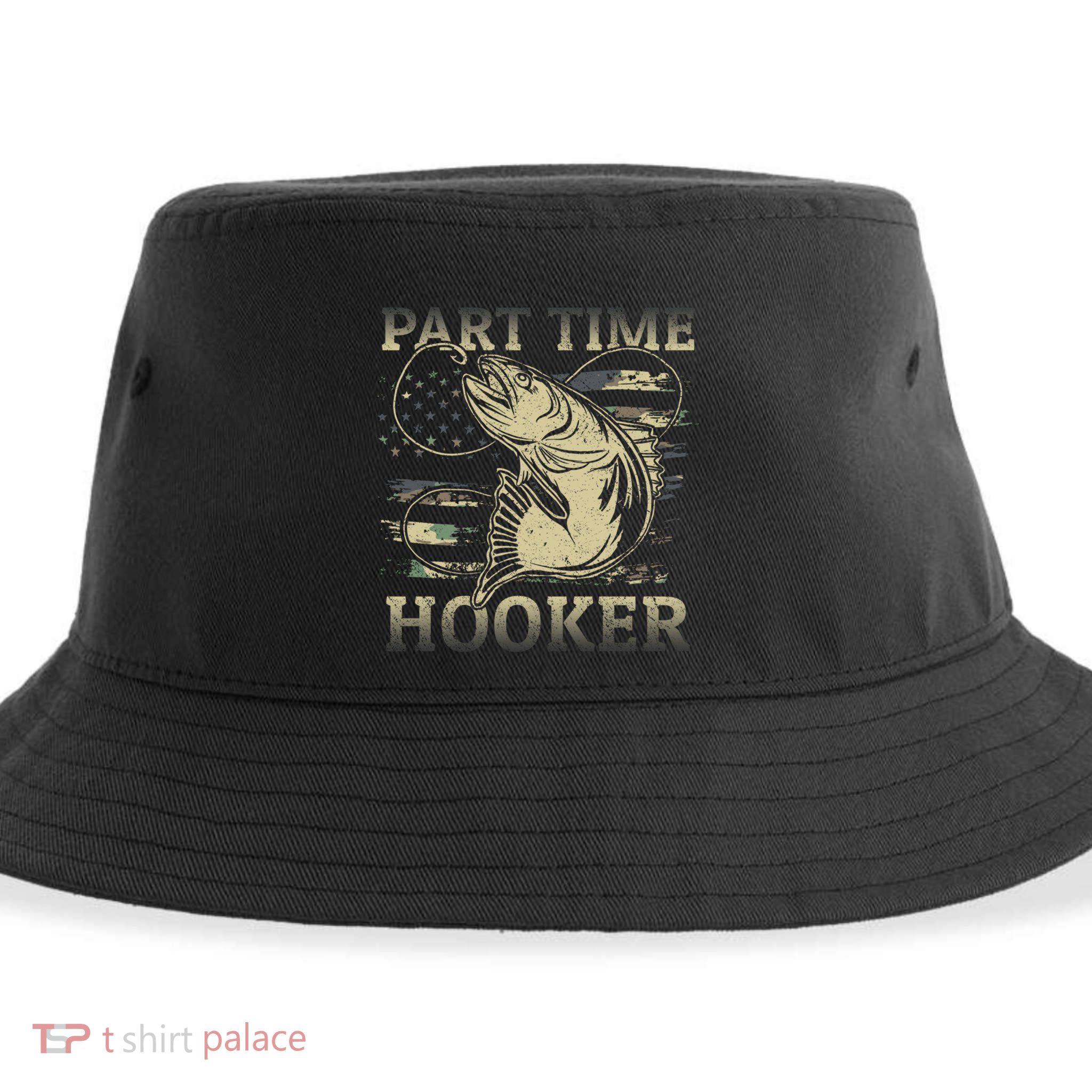 Part Time Hooker Fisher Funny Fishing Cute Gift Sustainable Bucket Hat