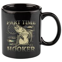 Part Time Hooker Fisher Funny Fishing Cute Gift 11oz C Handle Ceramic Mug