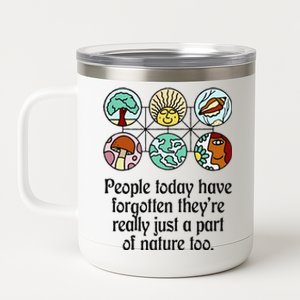 People Today Have Forgotten TheyRe Really Just Funny Design 12 oz Stainless Steel Tumbler Cup