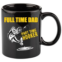 Part Time Hooker Full Time Dad Jokes Fathers Day Fishing Cute Gift 11oz C Handle Ceramic Mug