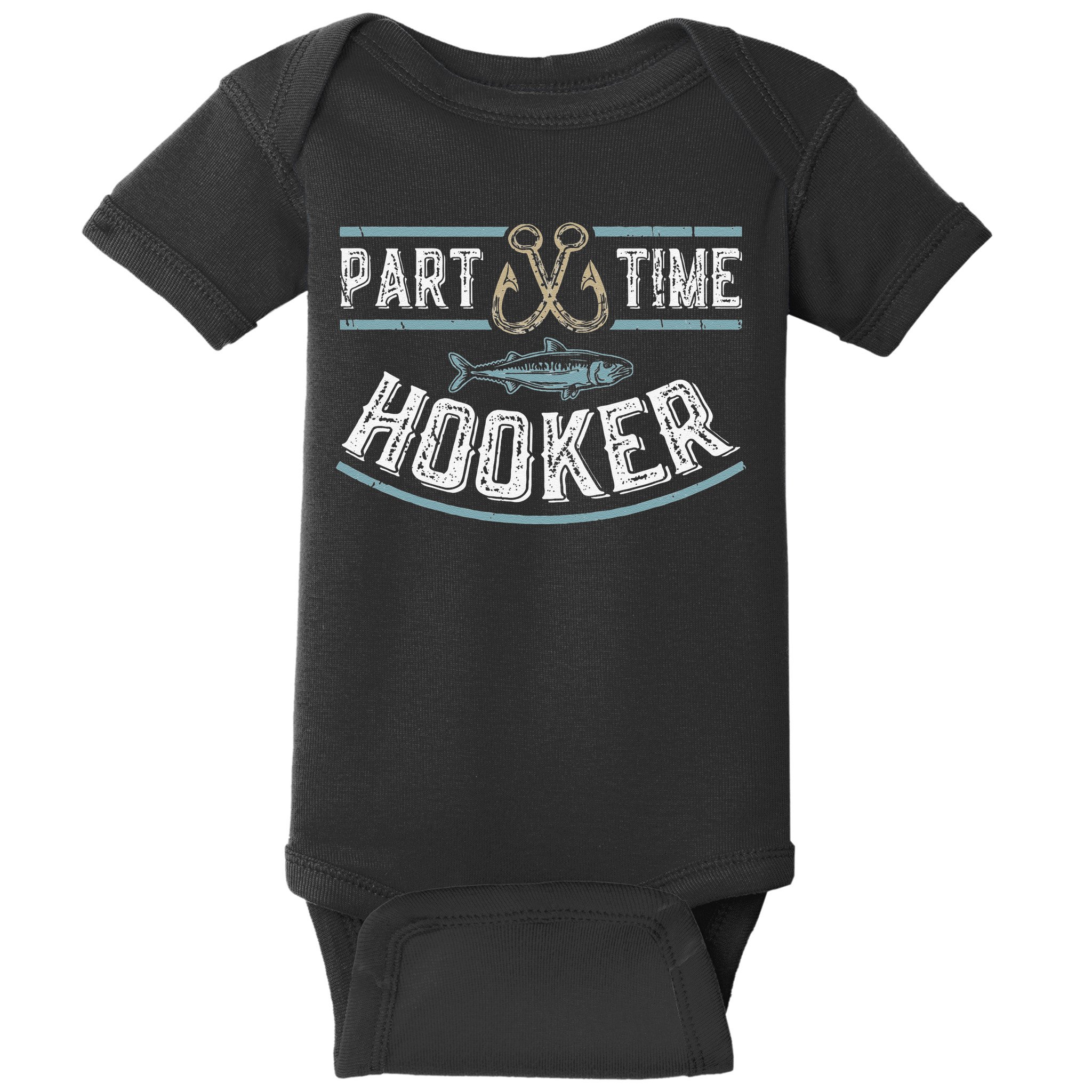 Part Time Hooker Fishing Baby Bodysuit