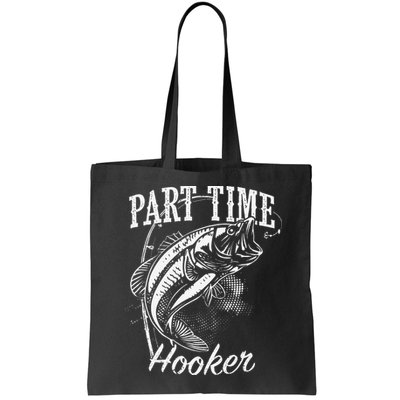 Part Time Hooker Fishing Bag