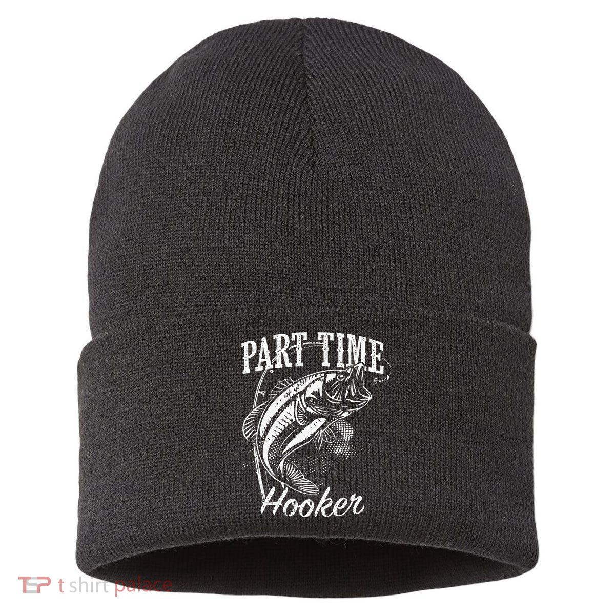 Part Time Hooker Fishing Sustainable Knit Beanie