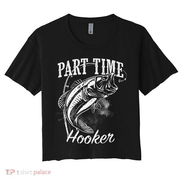 Part Time Hooker Fishing Crop Top