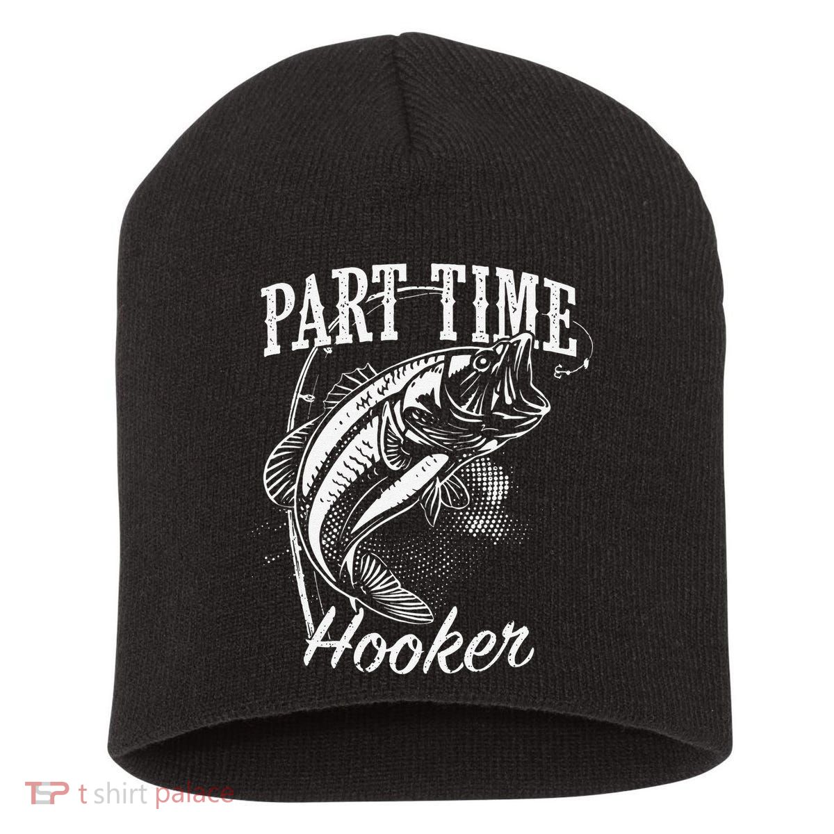 Part Time Hooker Fishing Short Acrylic Beanie